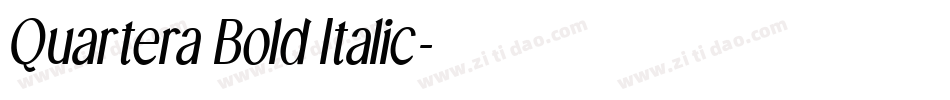 Quartera Bold Italic字体转换